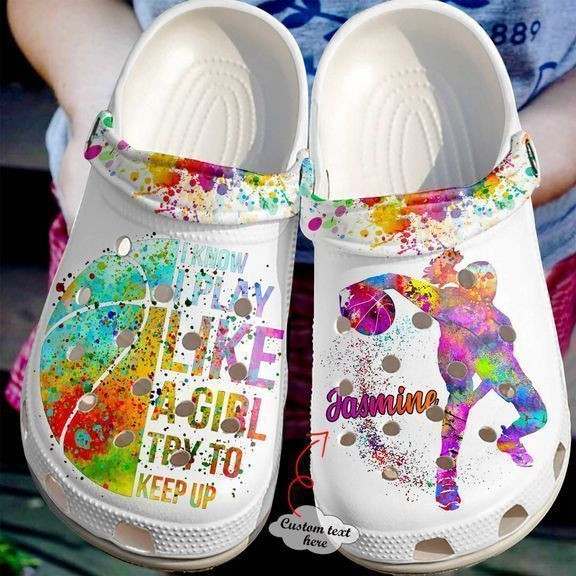 Footwearmerch Basketball Personalized I Play Like A Girl Try To Keep Up Classic Clogs Shoes